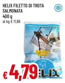 Famila Helix filetto di trota salmonata offerta