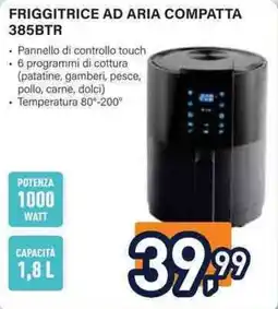 Unieuro Friggitrice ad aria compatta 385BTR offerta