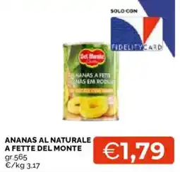 Mercatò Ananas al naturale a fette del monte offerta