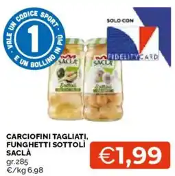 Mercatò Carciofini tagliati, funghetti sottoli Saclà offerta