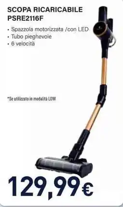 Unieuro Scopa ricaricabile PSRE2116F offerta