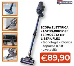 Mercatò Big Scopa elettrica aspirabriciole Termozeta My Libera Flex offerta