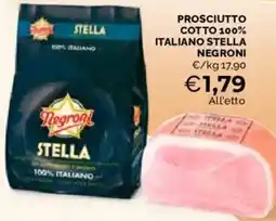 Mercatò Prosciutto cotto 100% italiano Stella Negroni offerta