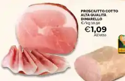 Mercatò Prosciutto cotto alta qualità dimarello offerta