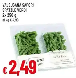 Famila Valsugana Sapori Spätzle Verdi offerta