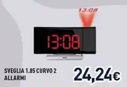 Unieuro Sveglia 1.85 Curvo 2 Allarmi offerta