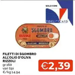 Mercatò Filetti di sgombro all'olio d'oliva Rizzoli offerta