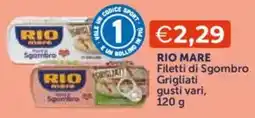 Mercatò Rio Mare Filetti di Sgombro Grigliati offerta