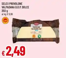 Famila Selex provolone valpadana dop dolce offerta