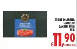 Deco Supermercati Tartare di gamberi rossi Terre di Arena offerta