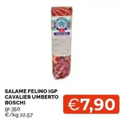 Mercatò Salame Felino IGP Cavalier Umberto Boschi offerta