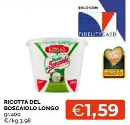 Mercatò Ricotta del Boscaiolo Longo offerta