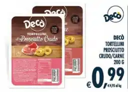 Deco Supermercati Decò Tortellini al Prosciutto Crudo offerta