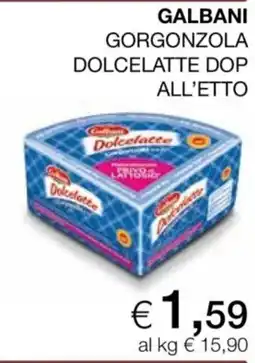 In Coop Galbani Gorgonzola Dolcelatte Dop all'etto offerta