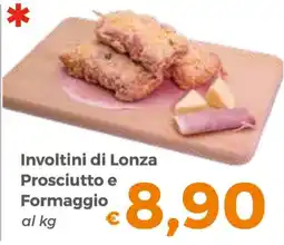 Tocal Involtini di Lonza Prosciutto e Formaggio offerta