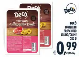 Deco Maxistore Decò Tortellini al Prosciutto Crudo offerta