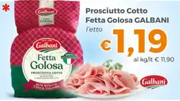 Tocal Fetta Golosa Prosciutto Cotto Galbani offerta