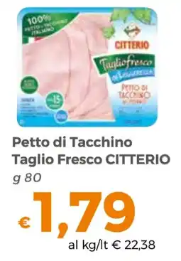 Tocal Petto di Tacchino Taglio Fresco Citterio offerta