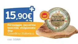 C+C Italmarket Formaggio pecorino toscano stagionato dop Caseificio Follonica offerta