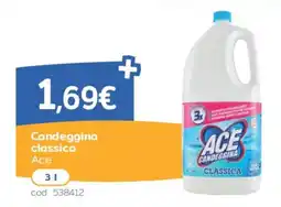 C+C Italmarket Candeggina classica Ace offerta