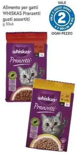 Famila Superstore Whiskas Pranzetti offerta