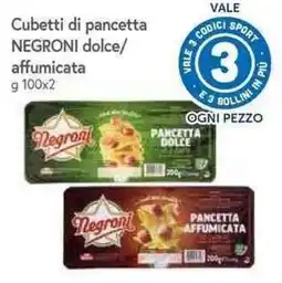 Famila Superstore Cubetti di pancetta Negroni dolce/affumicata offerta