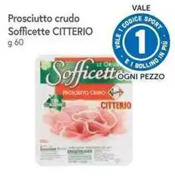 Famila Superstore Prosciutto crudo Sofficette Citterio offerta