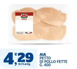 Il Punto Sigma Aia petto di pollo fette offerta