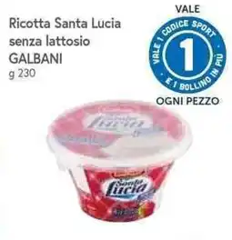 Famila Superstore Ricotta Santa Lucia senza lattosio offerta