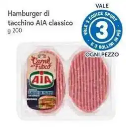 Famila Superstore Hamburger di tacchino AIA classico offerta