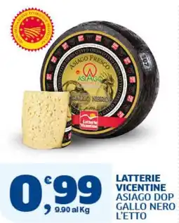 Il Punto Sigma Latterie Vicentine Asiago Dop Gallo Nero offerta