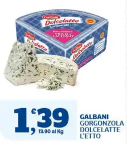 Il Punto Sigma Galbani Gorgonzola Dolcelatte offerta