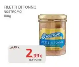 Gros Cidac Filetti di tonno Nostromo offerta