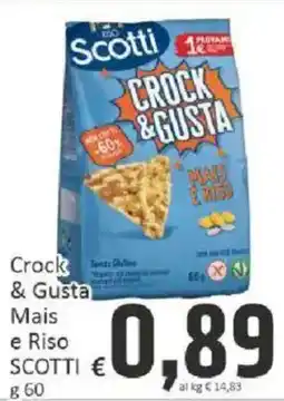 Paghi Poco Crock & Gusta Mais e Riso Scotti offerta