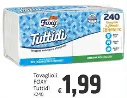 Paghi Poco Tovaglioli FOXY Tuttidì offerta