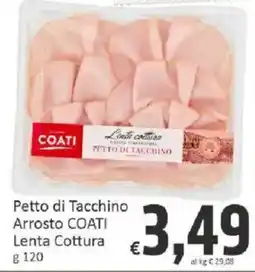 Paghi Poco Petto di Tacchino Arrosto COATI offerta