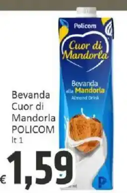 Paghi Poco Bevanda Cuor di Mandorla Policom offerta