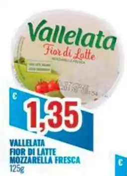 Paladini Otello Supermercato Vallelata Fior di Latte Mozzarella Fresca offerta