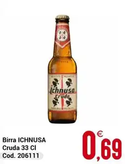 Centro Cash Birra Ichnusa Cruda offerta