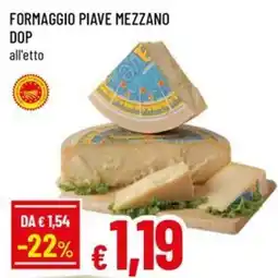 Galassia superstore Formaggio Piave Mezzano DOP offerta