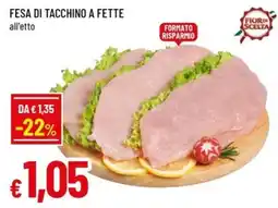 Galassia superstore Fesa di tacchino a fette offerta