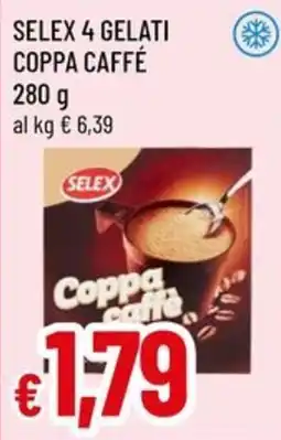 Galassia superstore Selex 4 gelati coppa caffé offerta