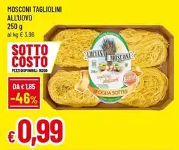 Galassia superstore Mosconi tagliolini all'uovo offerta