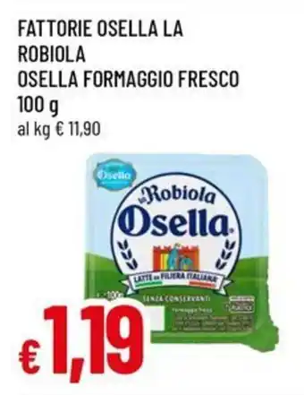 Galassia superstore Robiola Osella offerta