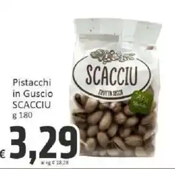 Paghi Poco Pistacchi in Guscio SCACCIU offerta
