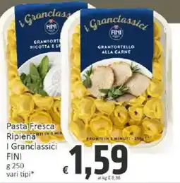 Paghi Poco Pasta Fresca Ripiena I Granclassici FINI offerta
