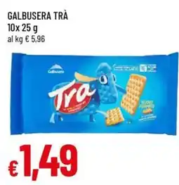 Galassia superstore Galbusera Tra offerta