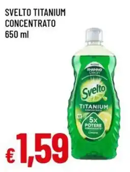 Galassia superstore Svelto Titanium concentrato offerta