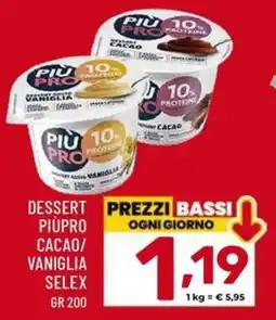 Il Centesimo Dessert Piùpro Cacao/Vaniglia offerta