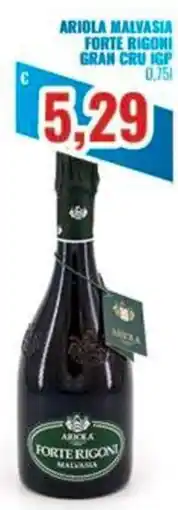 Paladini Otello Supermercato Ariola Malvasia Forte Rigoni offerta